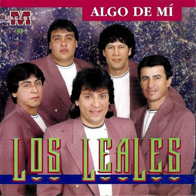 Algo de Mi - Los Leales