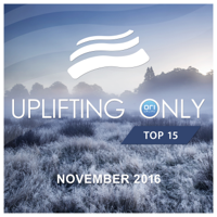Various Artists - Uplifting Only Top 15: November 2016 artwork