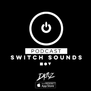 Switch Sounds Podcasts by Dacruz #12