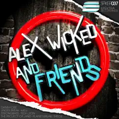 Alex Wicked & Friends by Alex Wicked album reviews, ratings, credits