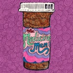 Medicine Men - Too Soon to Tell