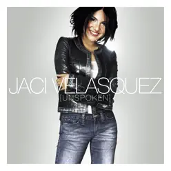 Unspoken - Jaci Velasquez