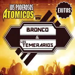 Los Poderosos Atomicos - Los Temerarios