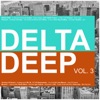 Delta Deep, Vol. 3