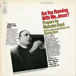 Are You Running With Me, Jesus? - Charlie Byrd Are You Running With Me, Jesus? - Charlie Byrd