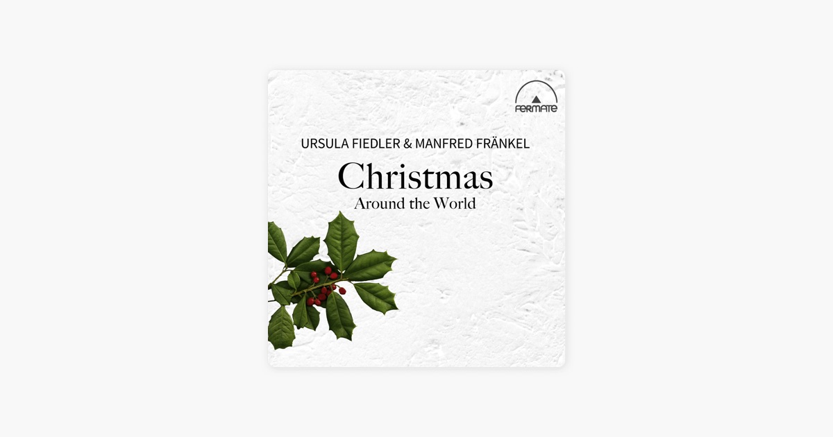 christmas around the world by ursula fiedler manfred frankel on christmas around the world by ursula fiedler manfred frankel on apple music
