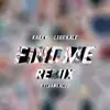 Find Me (Remix) [feat. Lege Kale & Sylvan LaCue] - Single album lyrics, reviews, download