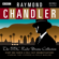 Raymond Chandler - Raymond Chandler: The BBC Radio Drama Collection