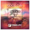 Good Day (feat. Micah Martin) - Single album lyrics, reviews, download