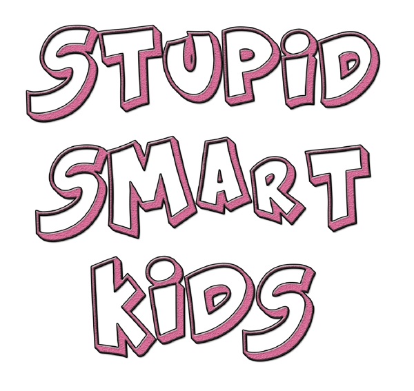 Stupid Smart Kids cover