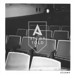 Closer - Single by A Story Told album reviews, ratings, credits
