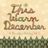 This Warm December, A Brushfire Holiday, Vol. 2 artwork