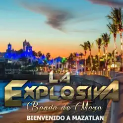 Bienvenido a Mazatlan - EP - La Explosiva Banda de Maza