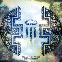 Empress (Chime Remix) Song Lyrics