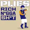 Rich N*gga Sh*t - Single album lyrics, reviews, download