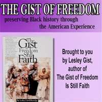 The Gist of Freedom Preserving American History through Black Literature . . . podcast