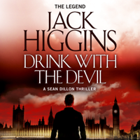 Jack Higgins - Drink with the Devil: Sean Dillon Series, Book 5 (Unabridged) artwork