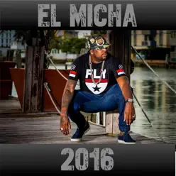 El Micha 2016 - El Micha El Micha 2016 - El Micha