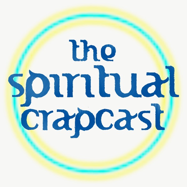 The Spiritual Crapcast cover