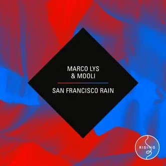 San Francisco Rain - EP by Marco Lys & Mooli album reviews, ratings, credits