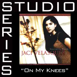 On My Knees (Studio Series Performance Track) - EP - Jaci Velasquez