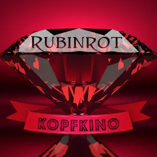 last ned album Rubinrot - Kopfkino