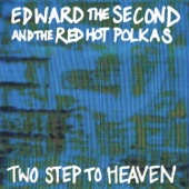 Edward II and the Red Hot Polkas - Cliffhanger