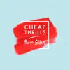 Cheap Thrills (Piano) - Single album lyrics, reviews, download
