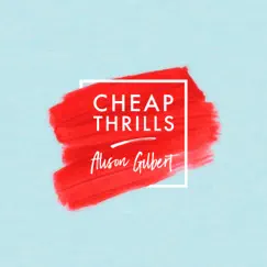 Cheap Thrills (Piano) - Single by Alison Gilbert album reviews, ratings, credits