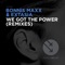 We Got the Power (Adrian Lagunas TNT Remix) - Bonnis Maxx & Extasia lyrics