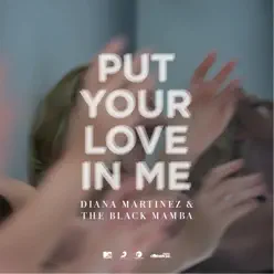 Put Your Love in Me - Single - Black Mamba Put Your Love in Me - Single - Black Mamba
