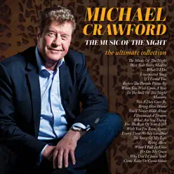 The Music of the Night (The Ultimate Collection) - Michael Crawford