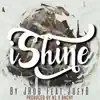 iShine (feat. Joey B) - Single album lyrics, reviews, download