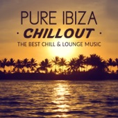 Pure Ibiza Chillout: The Best Chill & Lounge Music, Calm Chillout Sounds, Chill Out After Dark artwork