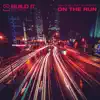 Stream & download On the Run (feat. SevenEver) [Radio Edit]