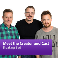 Breaking Bad: Meet the Creator and Cast podcast