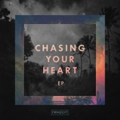 Newport - Chasing Your Heart (Radio Version)