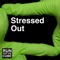 Stressed Out (No Autotune) - Runforthecube lyrics