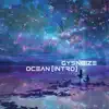 Ocean (Intro) - Single album lyrics, reviews, download