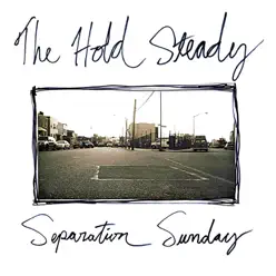 Separation Sunday (Deluxe Version) - The Hold Steady