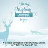 Stream & download Christmas Instrumental - A Special Collection of Enchanting, Gentle and Relaxing Piano Music with New Age Songs