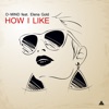 How I Like (feat. Elena Gold) [Remixes] - EP, 2016