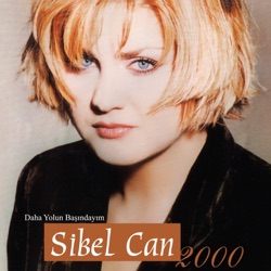 Sibel Can - Dost Bildiklerim