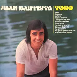 Todo - Juan Bautista Todo - Juan Bautista