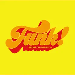 Funk! - Brian Culbertson Funk! - Brian Culbertson