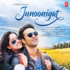 Junooniyat (Original Motion Picture Soundtrack), 2016