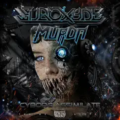Cyborg Assimilate - EP by SubOxyde & MurDa album reviews, ratings, credits