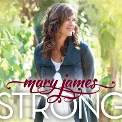 Strong by Mary James album reviews, ratings, credits