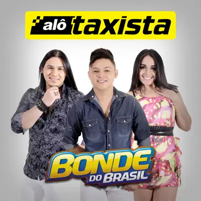 Alô Taxista - Single - Bonde do Brasil