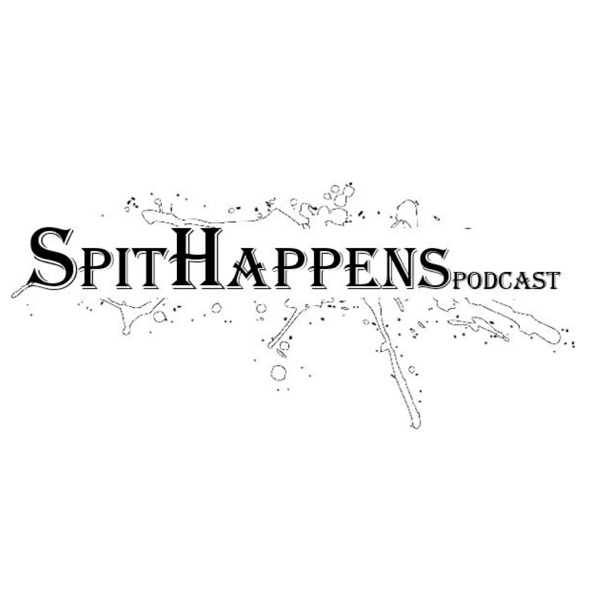 Spit Happens Podcast cover